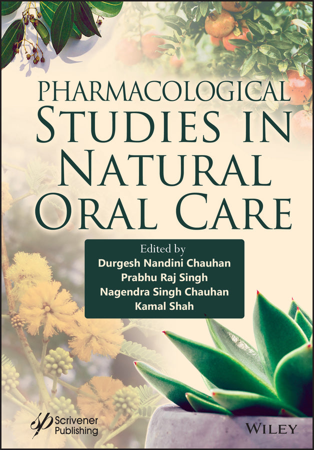 Pharmacological Studies in Natural Oral Care (Hardback) 9781394166268