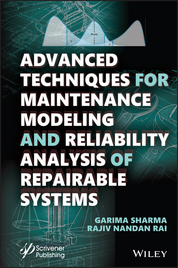 Advanced Techniques for Maintenance Modeling and Reliability Analysis of Repairable Systems (Hardback) 9781394174430