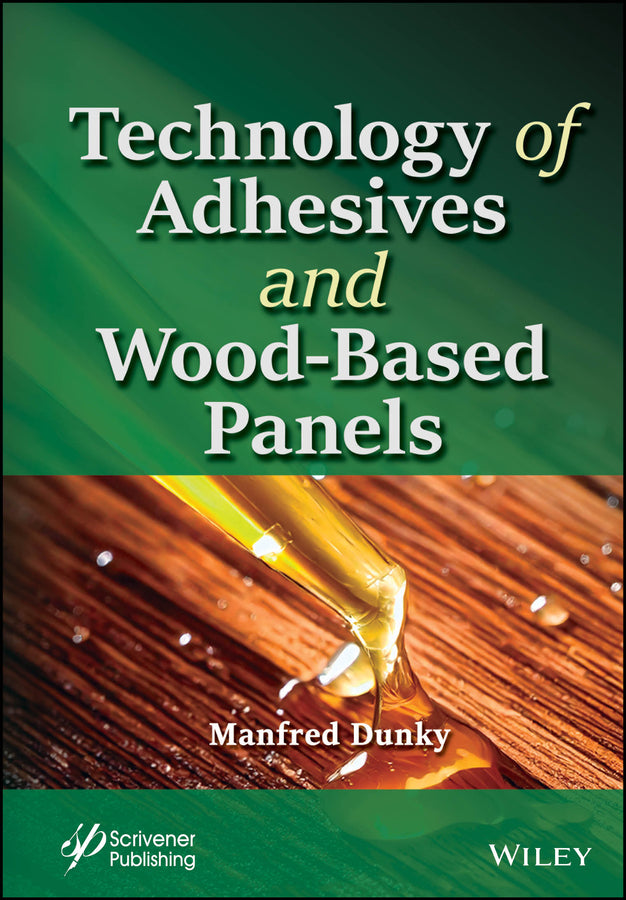 Technology of Adhesives and Wood-Based Panels (Hardback) 9781394174591