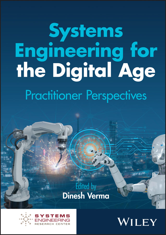 Systems Engineering for the Digital Age; Practitioner Perspectives (Hardback) 9781394203284