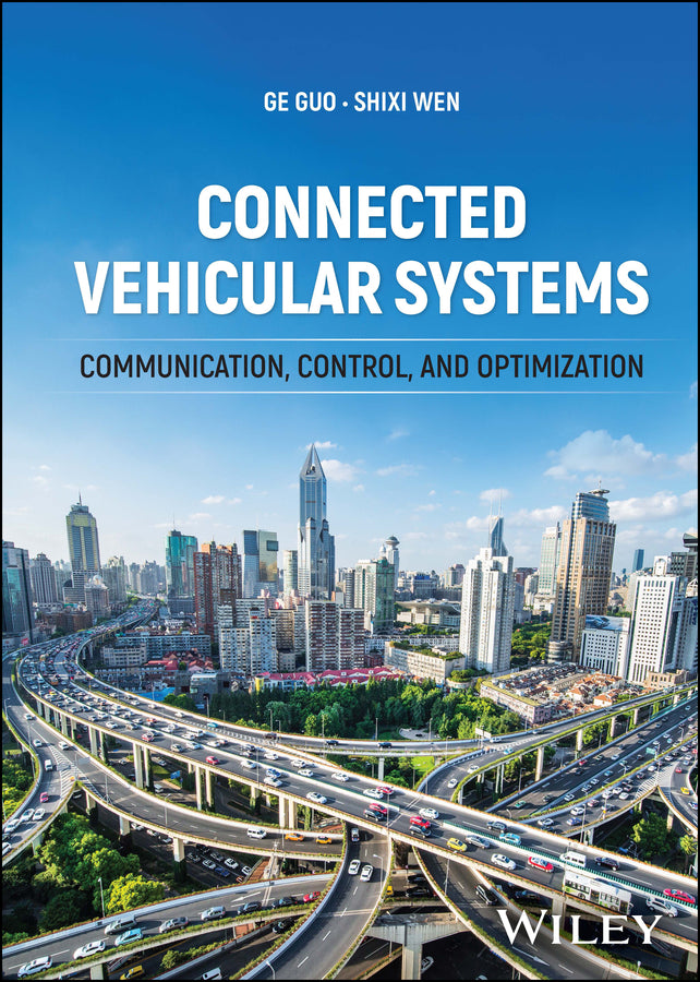 Connected Vehicular Systems; Communication, Control, and Optimization (Hardback) 9781394205462