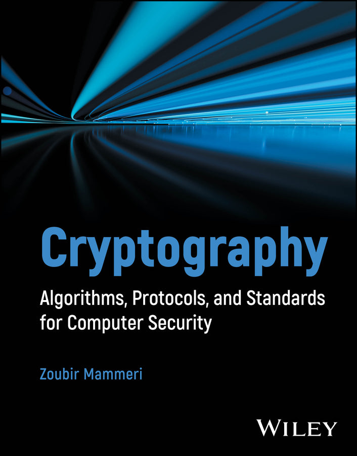 Cryptography; Algorithms, Protocols, and Standards for Computer Security (Hardback) 9781394207480