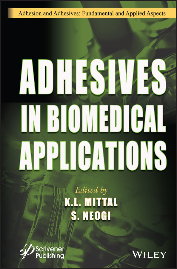 Adhesives in Biomedical Applications (Hardback) 9781394209200