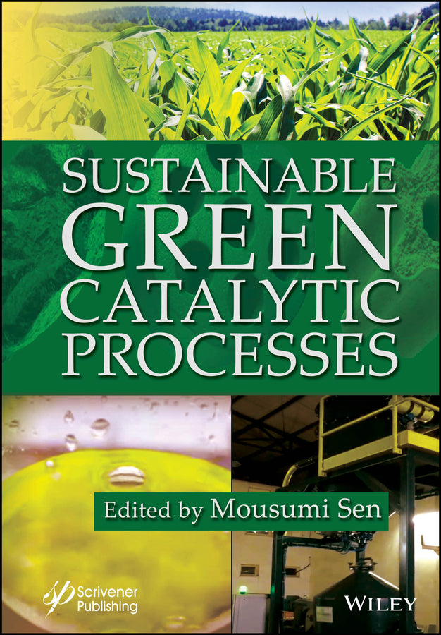 Sustainable Green Catalytic Processes (Hardback) 9781394212552