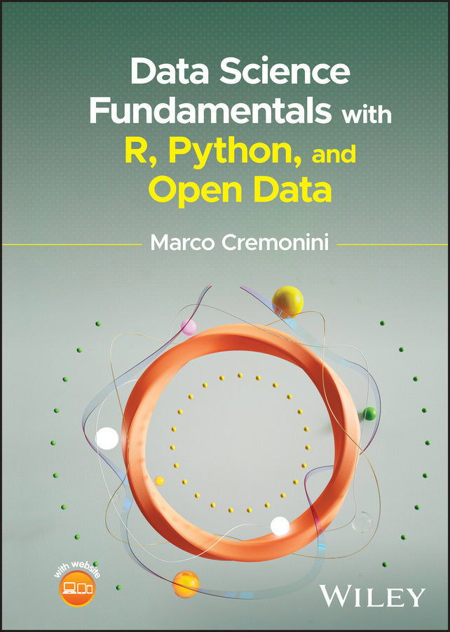 Data Science Fundamentals with R, Python, and Open Data (Hardback) 9781394213245