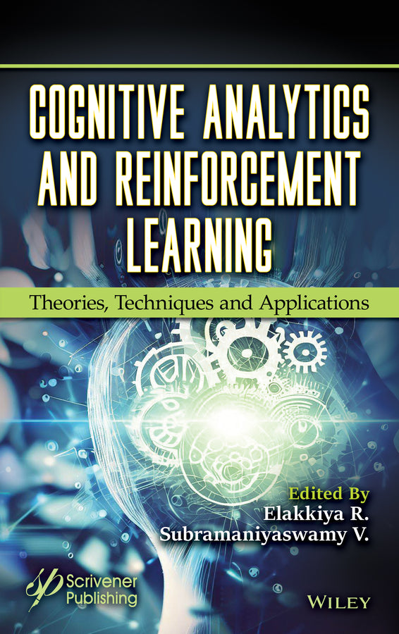 Cognitive Analytics and Reinforcement Learning; Theories, Techniques and Applications (Hardback) 9781394214037