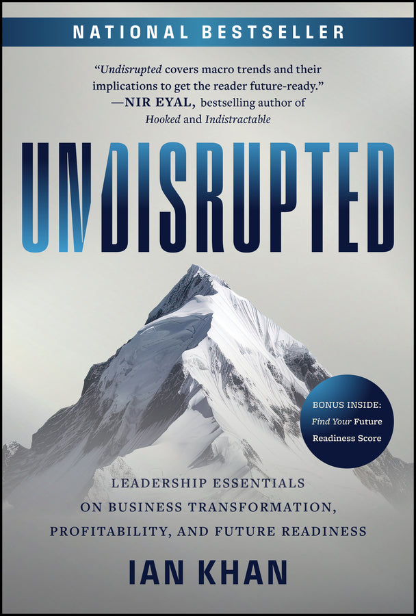 Undisrupted; Leadership Essentials on Business Transformation, Profitability, and Future Readiness (Hardback) 9781394215829