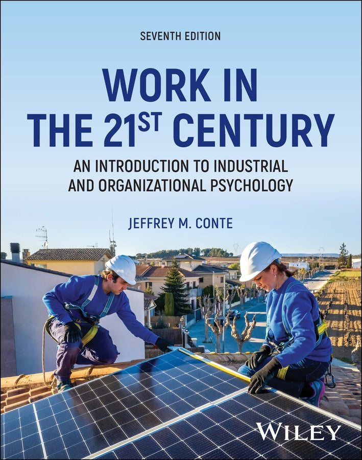 Work in the 21st Century, with eBook Access Code; An Introduction to Industrial and Organizational Psychology (Paperback / softback) 9781394220977