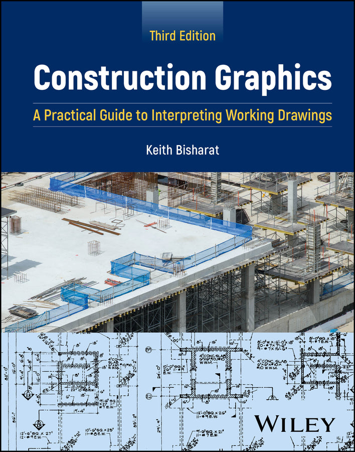 Construction Graphics; A Practical Guide to Interpreting Working Drawings (Hardback) 9781394222261
