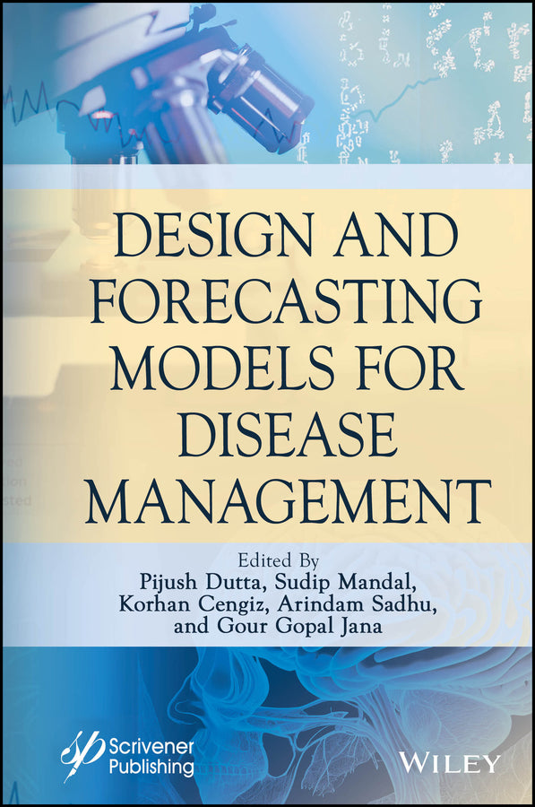 Design and Forecasting Models for Disease Management (Hardback) 9781394234042