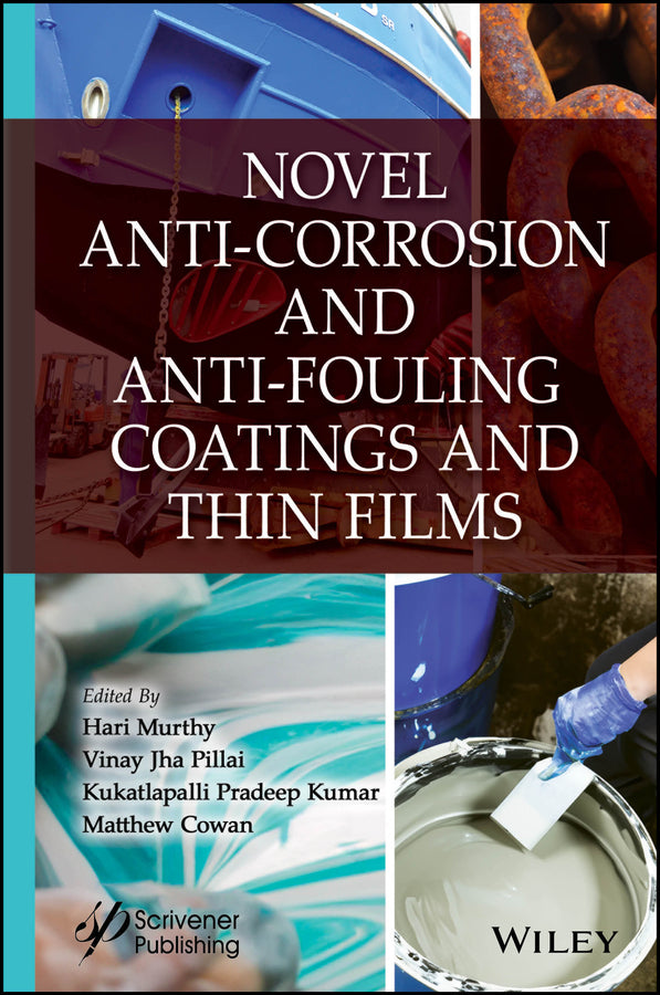 Novel Anti-Corrosion and Anti-Fouling Coatings and Thin Films (Hardback) 9781394234288