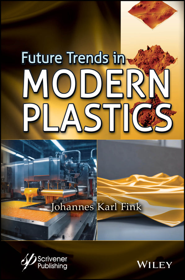 Future Trends in Modern Plastics (Hardback) 9781394237548