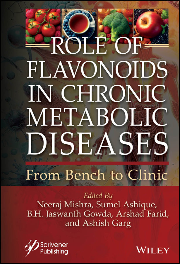 Role of Flavonoids in Chronic Metabolic Diseases; From Bench to Clinic (Hardback) 9781394238040
