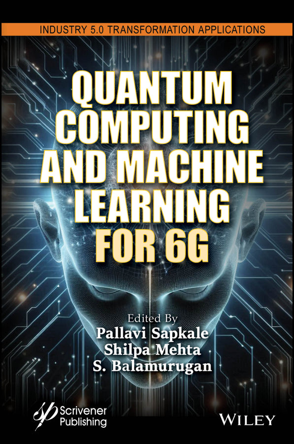 Quantum Computing and Machine Learning for 6G (Hardback) 9781394238088