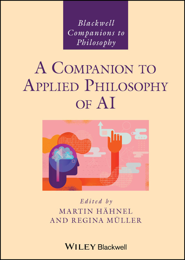 A Companion to Applied Philosophy of AI (Hardback) 9781394238620