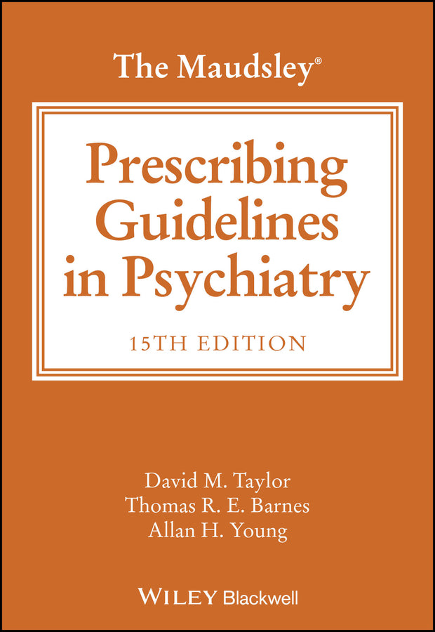 The Maudsley Prescribing Guidelines in Psychiatry (Paperback / softback) 9781394238767