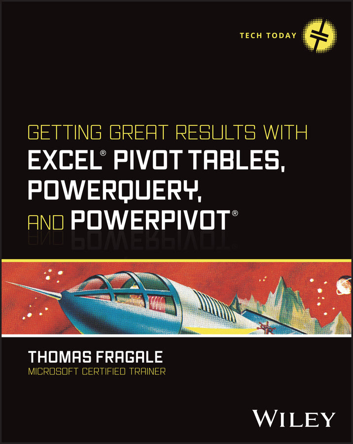 Getting Great Results with Excel Pivot Tables, PowerQuery and PowerPivot (Paperback / softback) 9781394243051