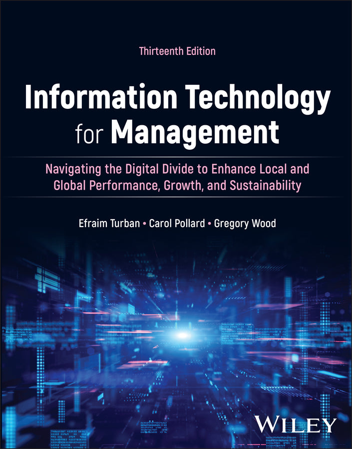 Information Technology for Management, with eBook Access Code; Navigating the Digital Divide to Enhance Local and Global Performance, Growth, and Sustainability (Paperback / softback) 9781394243549