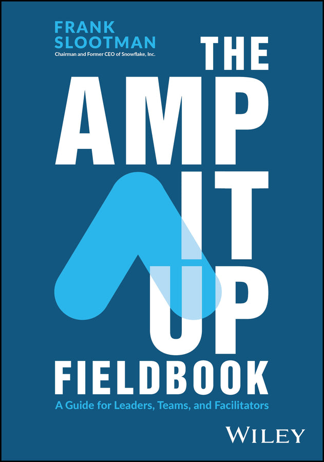 The Amp It Up Fieldbook; A Guide for Leaders, Teams, and Facilitators (Paperback / softback) 9781394245024