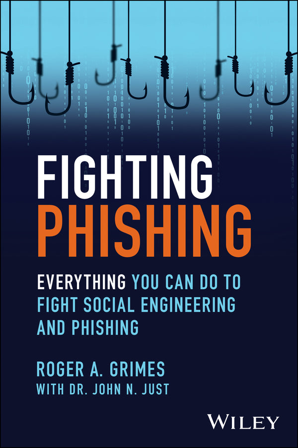 Fighting Phishing; Everything You Can Do to Fight Social Engineering and Phishing (Paperback / softback) 9781394249206