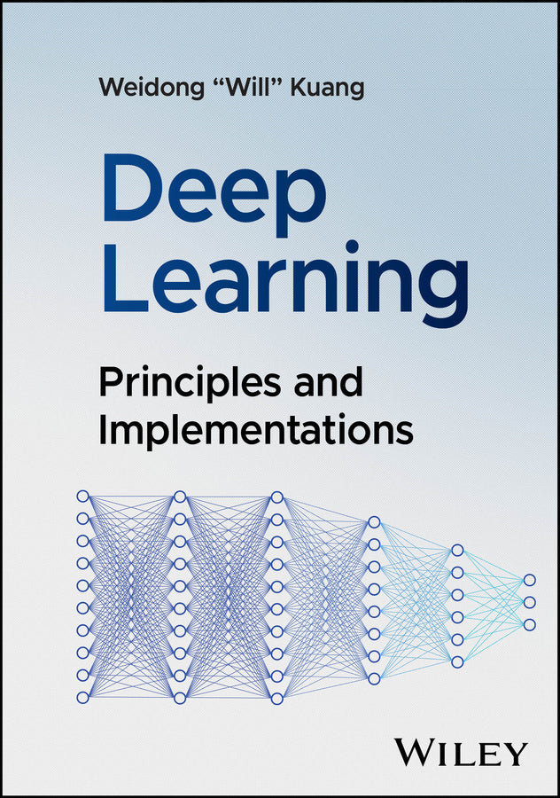 Deep Learning; Principles and Implementations (Hardback) 9781394256006