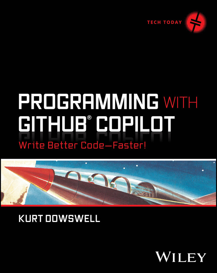 Programming with GitHub Copilot; Write Better Code--Faster! (Paperback / softback) 9781394263370