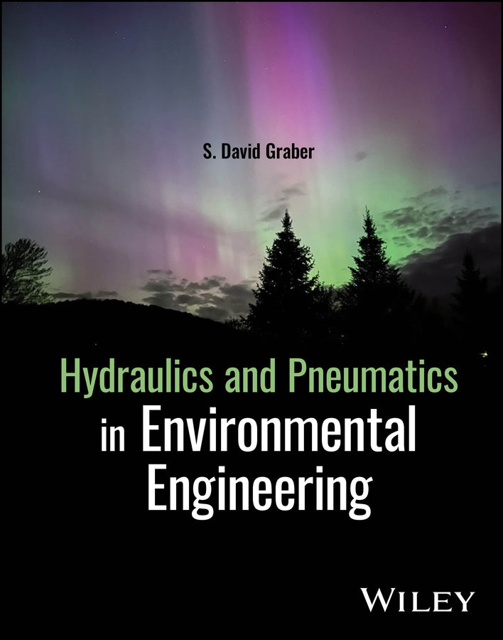 Hydraulics and Pneumatics in Environmental Engineering (Hardback) 9781394266142
