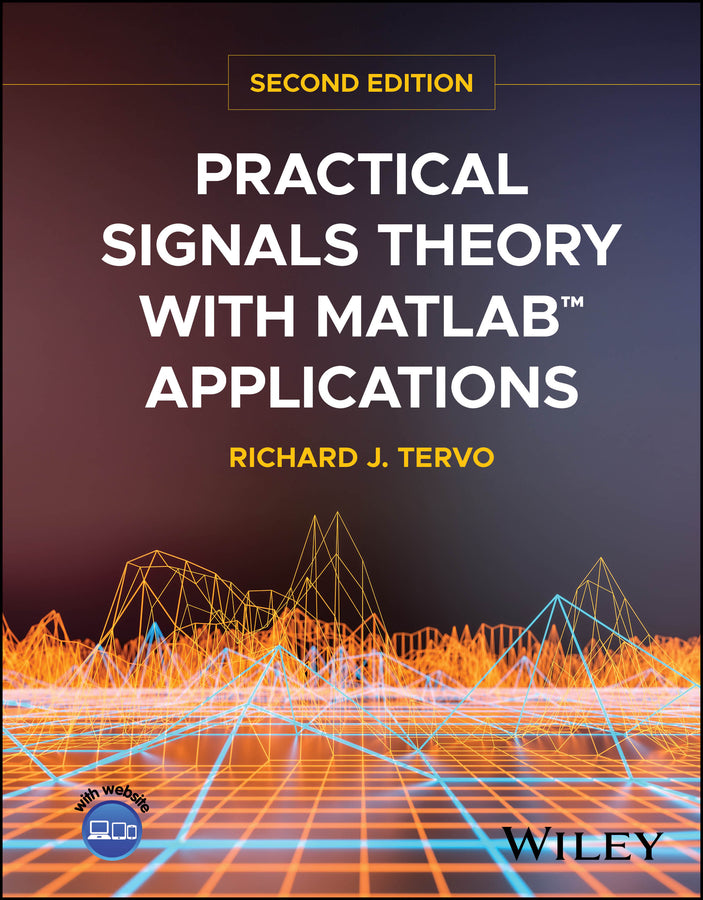 Practical Signals Theory with MATLAB Applications (Hardback) 9781394266555