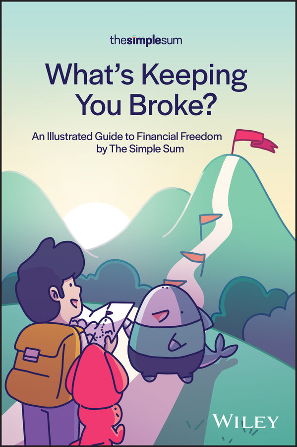 What's Keeping You Broke?; An Illustrated Guide to Financial Freedom by The Simple Sum (Paperback / softback) 9781394268580