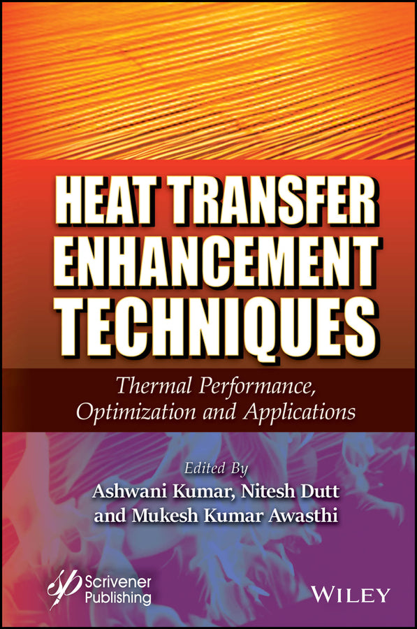 Heat Transfer Enhancement Techniques; Thermal Performance, Optimization and Applications (Hardback) 9781394270965