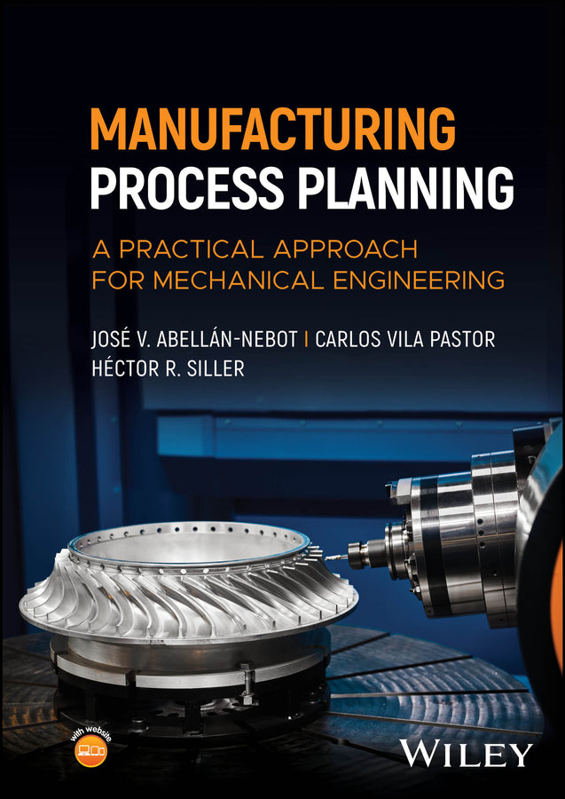 Manufacturing Process Planning; A Practical Approach for Mechanical Engineering (Hardback) 9781394273508