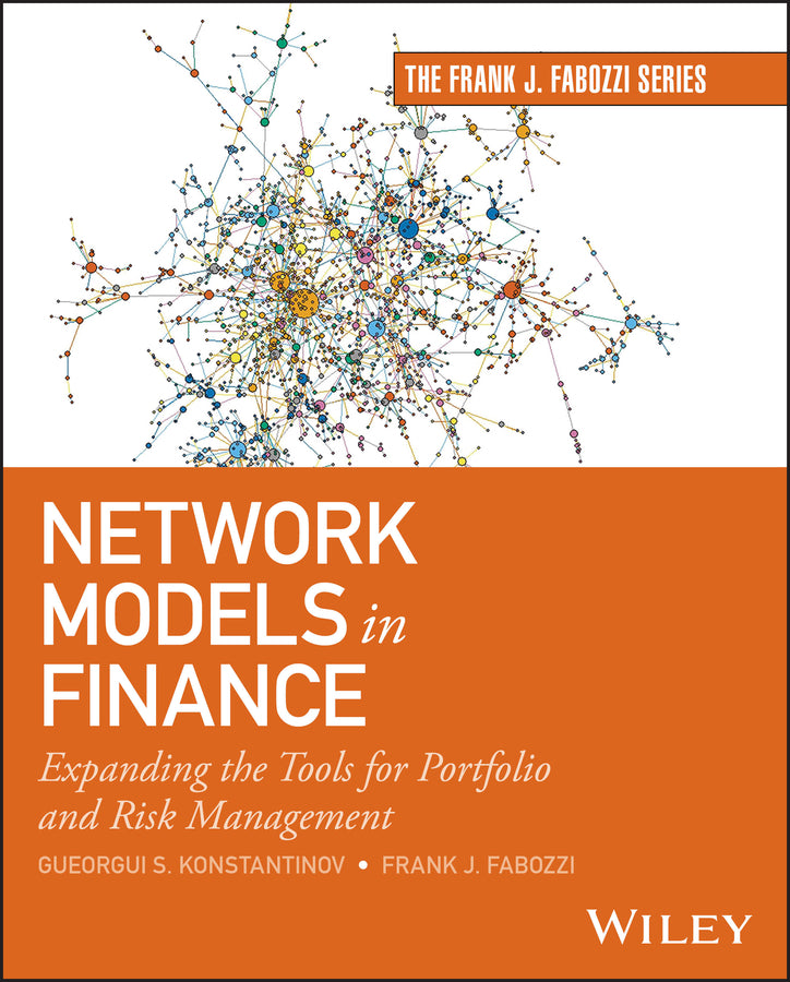 Network Models in Finance; Expanding the Tools for Portfolio and Risk Management (Hardback) 9781394279685