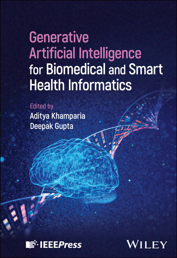 Generative Artificial Intelligence for Biomedical and Smart Health Informatics (Hardback) 9781394280704