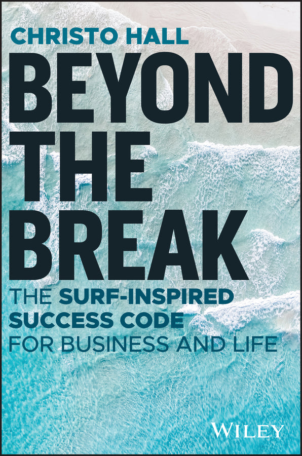 Beyond the Break; The Surf-Inspired Success Code for Business and Life (Paperback / softback) 9781394280834