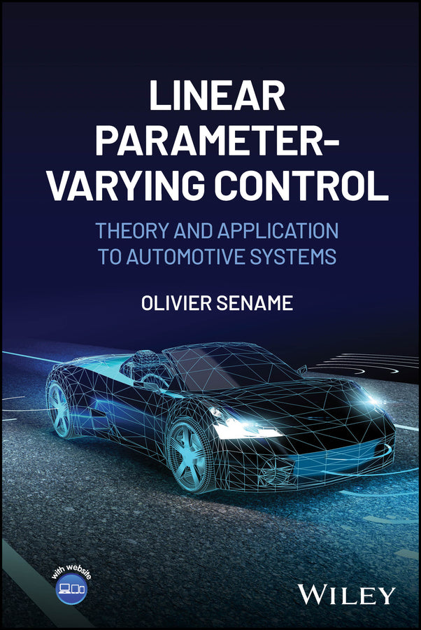 Linear Parameter-Varying Control; Theory and Application to Automotive Systems (Hardback) 9781394285952