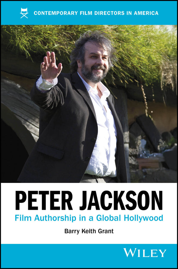 Peter Jackson; Film Authorship in a Global Hollywood (Paperback / softback) 9781394286195