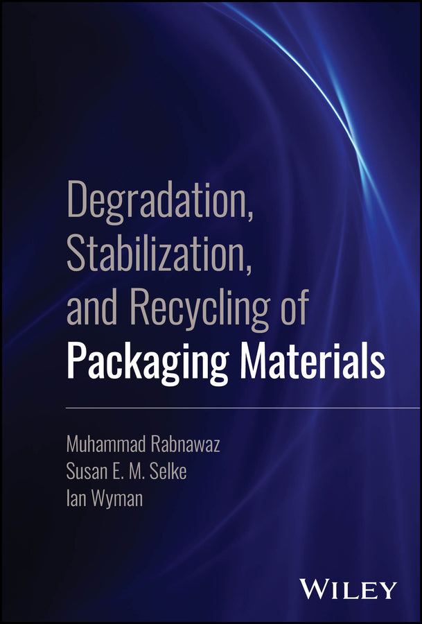 Degradation, Stabilization, and Recycling of Packaging Materials (Hardback) 9781394294268