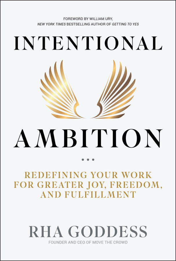 Intentional Ambition; Redefining Your Work for Greater Joy, Freedom, and Fulfillment (Hardback) 9781394299683