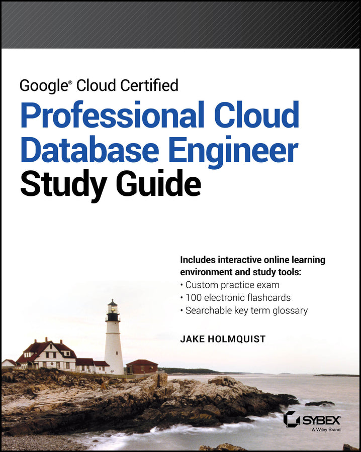 Google Cloud Certified Professional Cloud Database Engineer Study Guide (Paperback / softback) 9781394309764