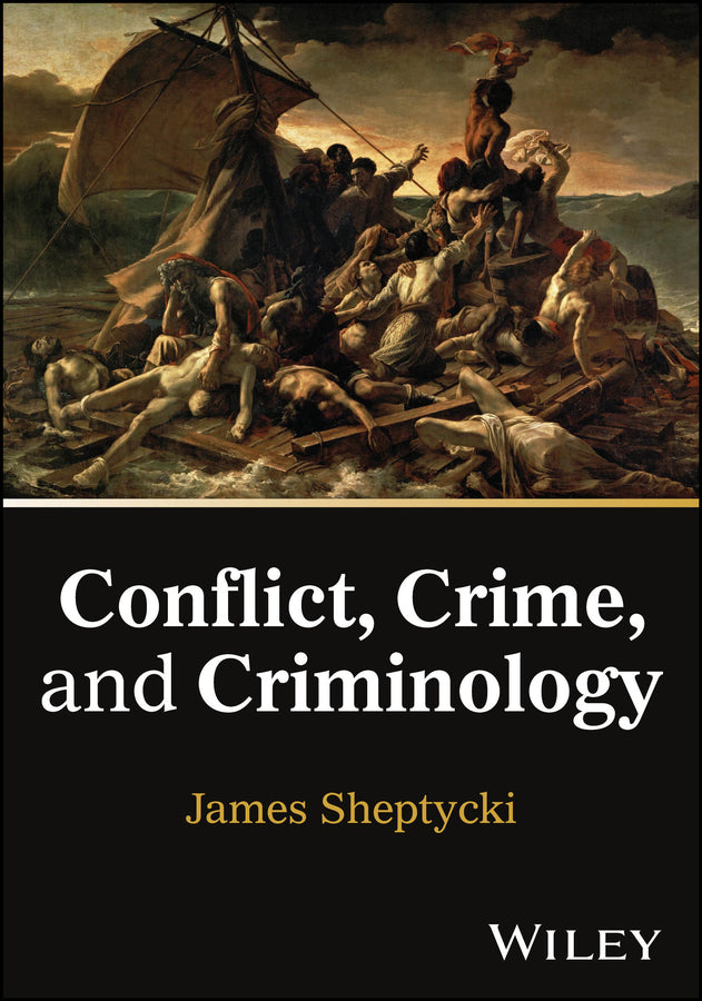 Conflict, Crime, and Criminology (Paperback / softback) 9781394312283