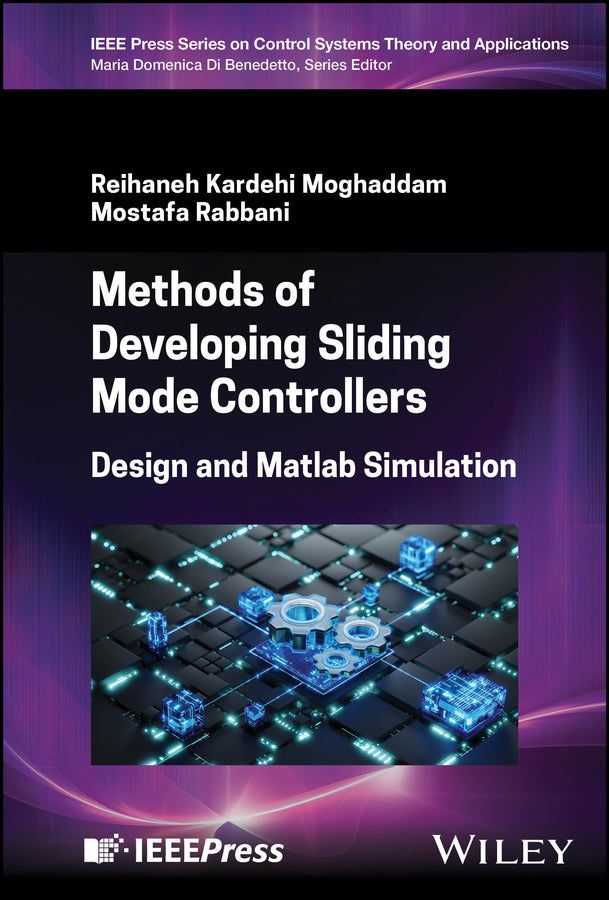 Methods of Developing Sliding Mode Controllers; Design and Matlab Simulation (Hardback) 9781394314485