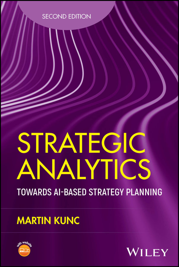 Strategic Analytics; Towards AI-based Strategy Planning (Hardback) 9781394316007