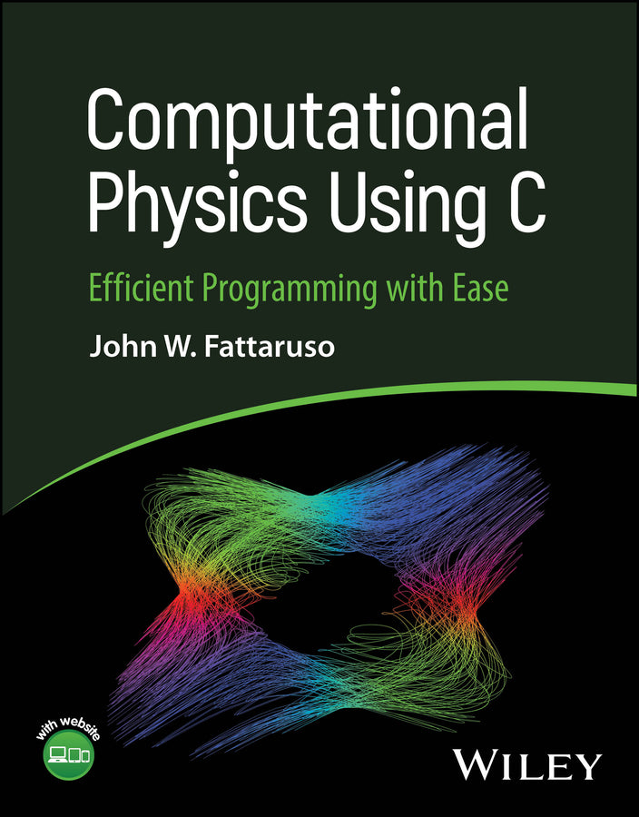 Computational Physics Using C; Efficient Programming with Ease (Paperback / softback) 9781394318537