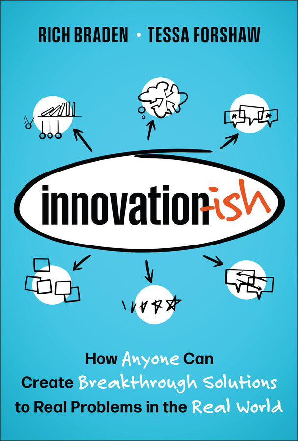 Innovation-ish; How Anyone can Create Breakthrough Solutions to Real Problems in the Real World (Hardback) 9781394318902