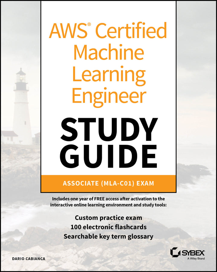 AWS Certified Machine Learning Engineer Study Guide; Associate (MLA-C01) Exam (Paperback / softback) 9781394319954