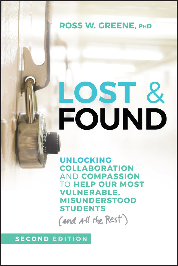Lost & Found; Unlocking Collaboration and Compassion to Help Our Most Vulnerable, Misunderstood Students (and All the Rest) (Paperback / softback) 9781394324897