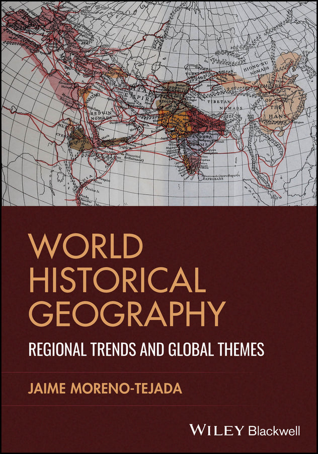 World Historical Geography; Regional Trends and Global Themes (Paperback / softback) 9781394329144
