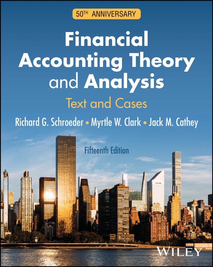 Financial Accounting Theory and Analysis; Text and Cases, 50th Anniversary (Paperback / softback) 9781394336531