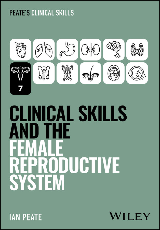 Clinical Skills and the Female Reproductive System (Paperback / softback) 9781394339082