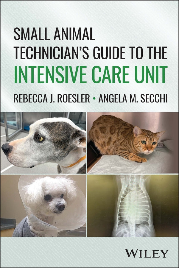 Small Animal Technician's Guide to the Intensive Care Unit (Paperback / softback) 9781394343775